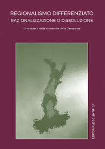 Copertina del volume "Regionalismo differenziato: razionalizzazione o dissoluzione", Editoriale Scientifica, 2023
